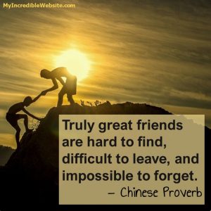 Chinese Proverb: On Truly Great Friends – My Incredible Website